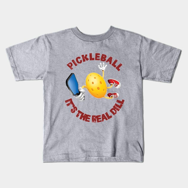 Pickleball - Pickleball Its The Real Dill Kids T-Shirt by Kudostees